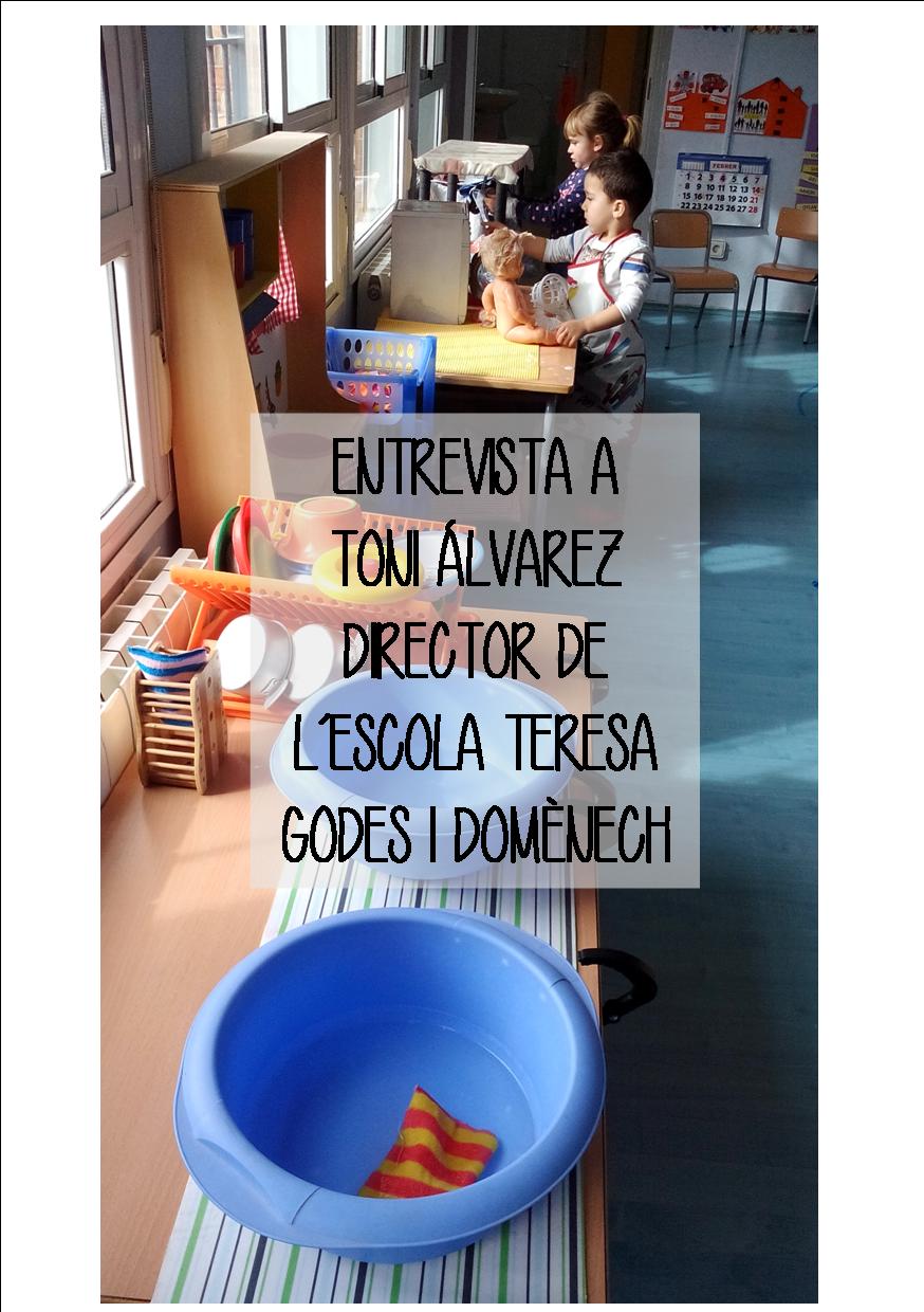 ENTREVISTA A TONI ÁLVAREZ, DIRECTOR DEL COLEGIO PÚBLICO DE LA JUNCOSA DE MONTMELL (TARRAGONA)