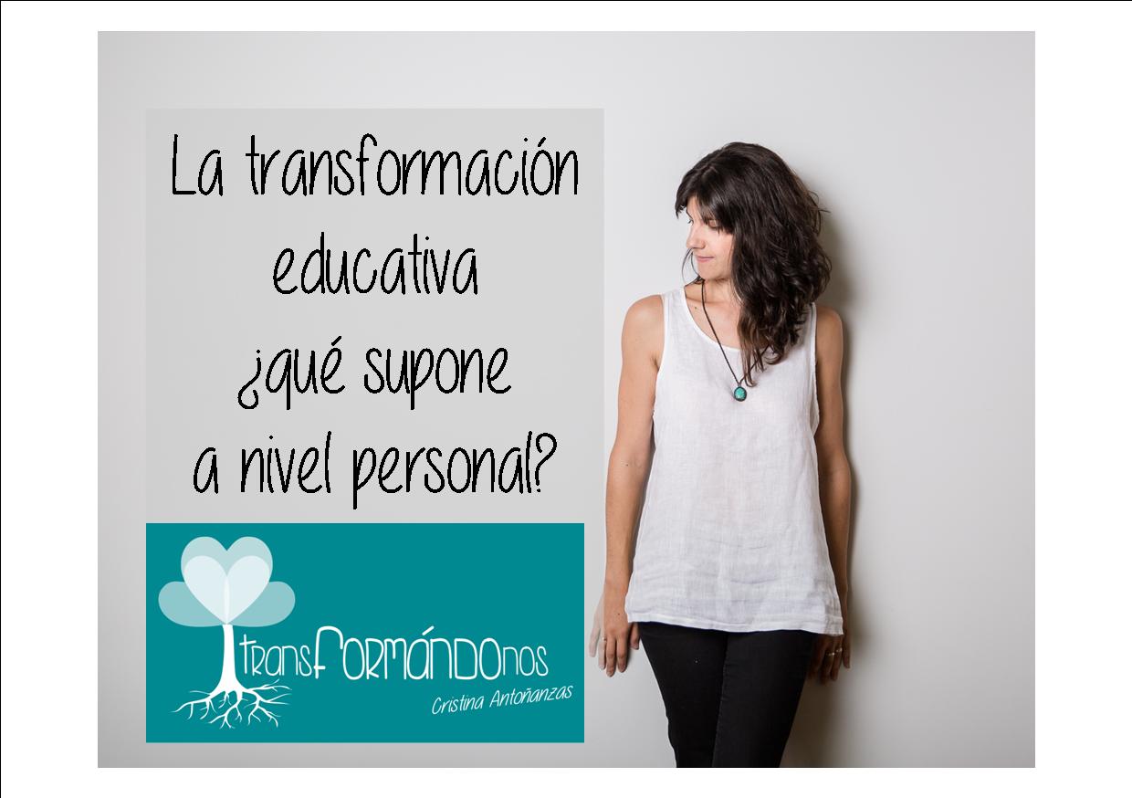 La transformación educativa ¿qué supone a nivel personal?