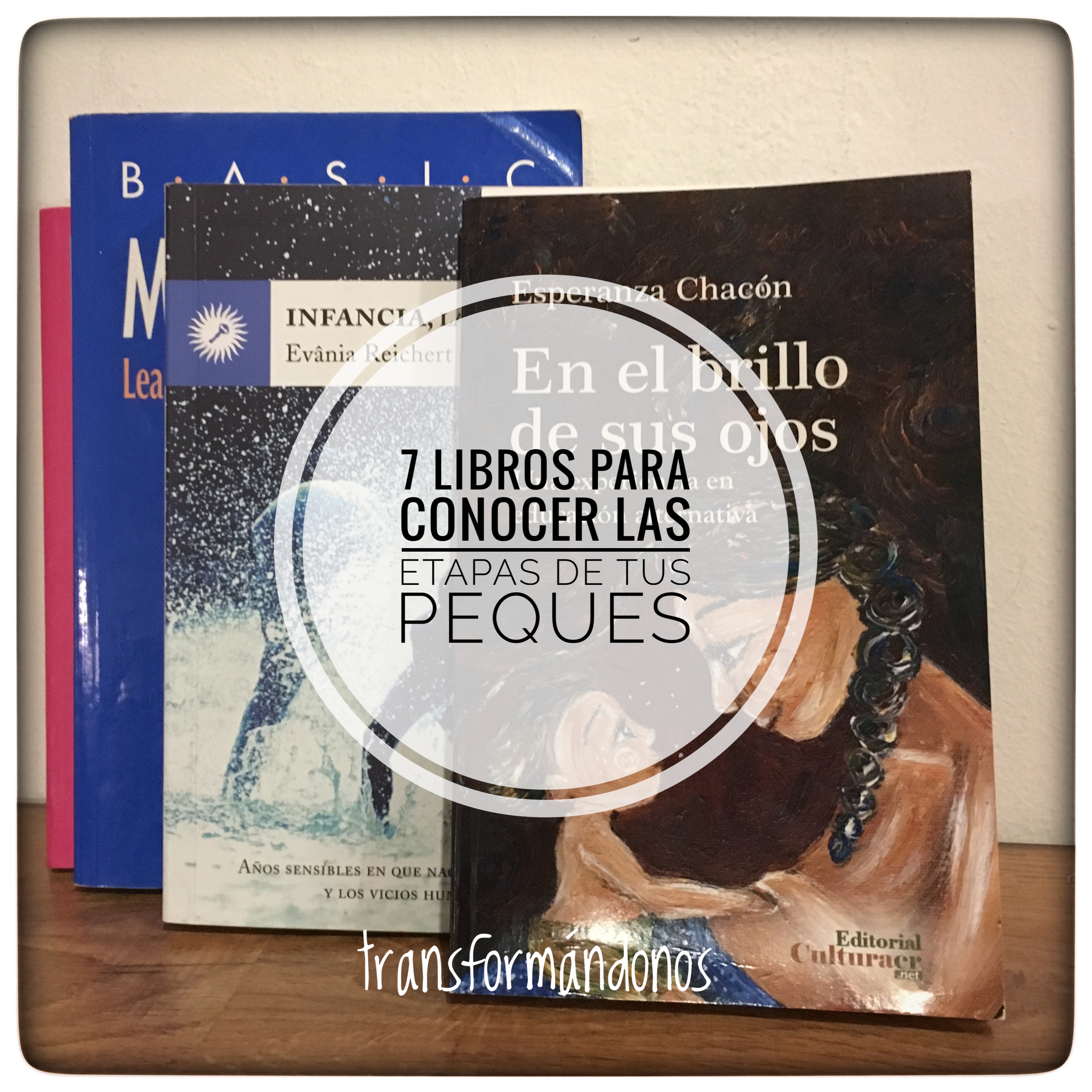 7 LIBROS PARA CONOCER LAS ETAPAS DE TUS PEQUES