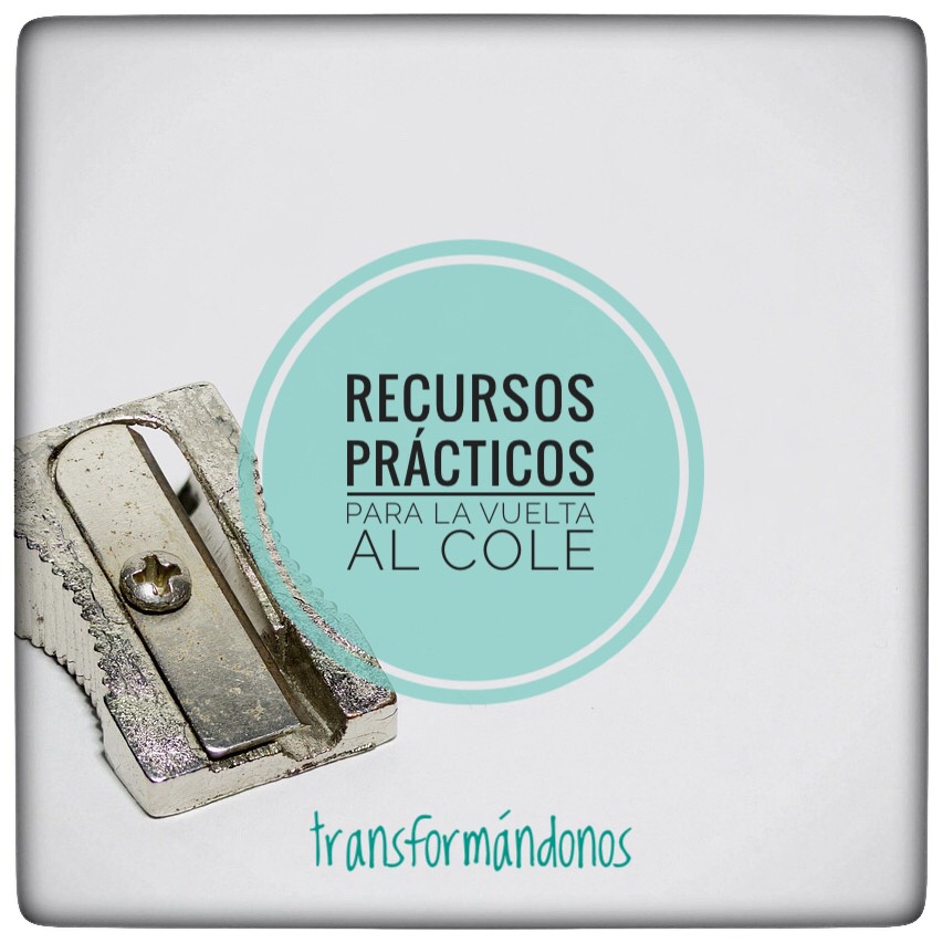RECURSOS PRÁCTICOS PARA LA VUELTA AL COLE
